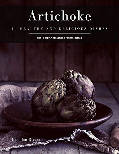 Artichoke: 14 healthy and delicious dishes (English Edition)