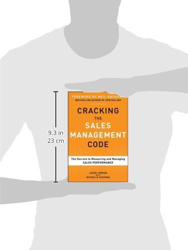 Cracking the Sales Management Code: The Secrets to Measuring and Managing Sales Performance