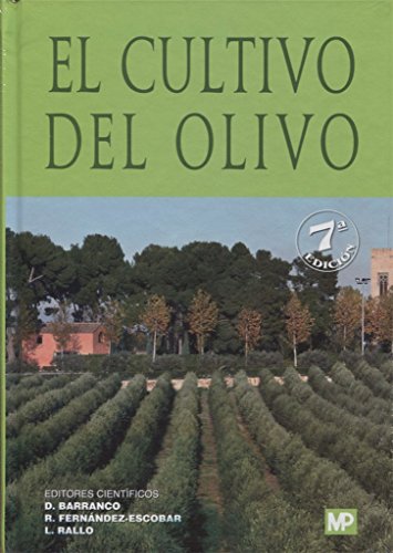 El cultivo del olivo 7ª ed. (Agricultura)