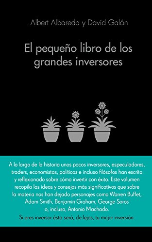 El pequeño libro de los grandes inversores: Las mejores citas de los mejores inversores (COLECCION ALIENTA)