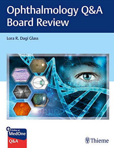 Glass, L: Ophthalmology Q&A Board Review