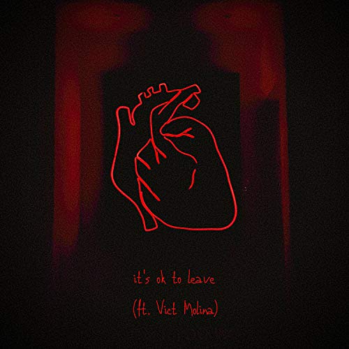 it's ok to leave (feat. Vict Molina)