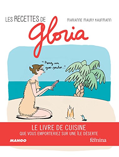 Les recettes de Gloria (hors collection cuisine) (French Edition)