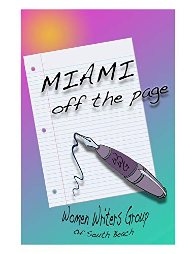 Miami off the page: Women writers group of South Beach (English Edition)