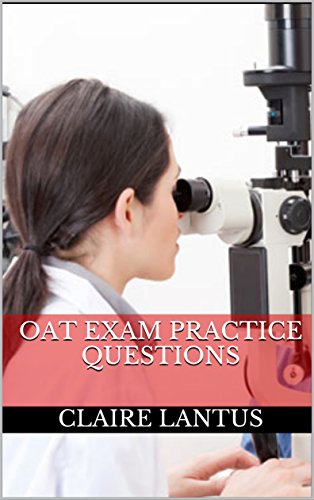 OAT Exam Prep Book (Optometry Admission Test Study Guide) (English Edition)