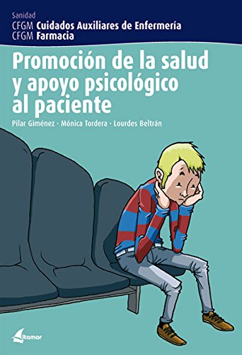 Promoción de la salud y apoyo psicológico al paciente (CFGM CUIDADOS AUXILIARES DE ENFERMERIA)