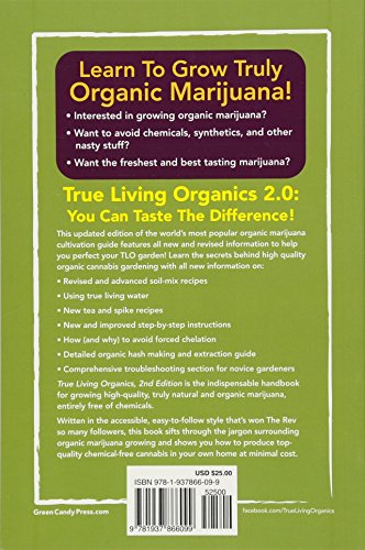 True Living Organics: The Ultimate Guide to Growing All-Natural Marijuana Indoors