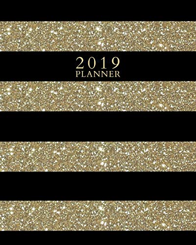 2019 Planner: Weekly and Monthly Agenda/Calendar Oct 2018 – Dec 2019 Black and Faux Gold Glitter Stripe