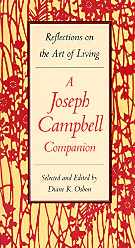 A Joseph Campbell Companion: Reflections on the Art of Living