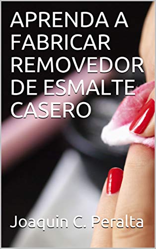 APRENDA A FABRICAR REMOVEDOR DE ESMALTE CASERO