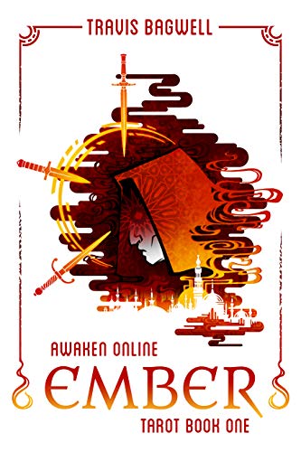 Awaken Online: Ember (Tarot #1) (English Edition)