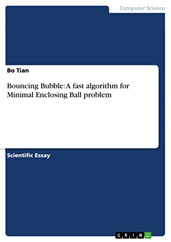 Bouncing Bubble: A fast algorithm for Minimal Enclosing Ball problem (English Edition)