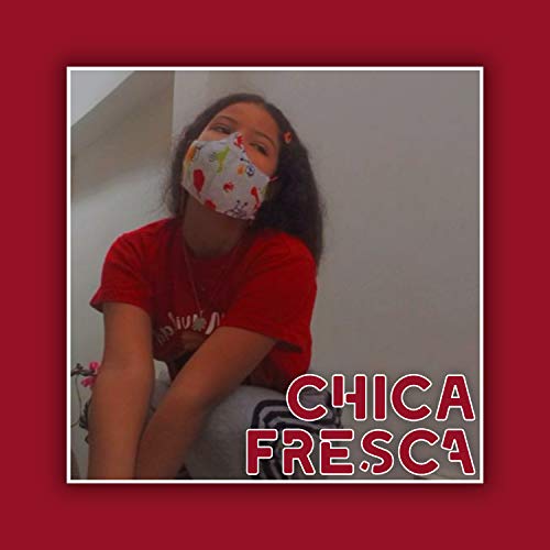 Chica Fresca