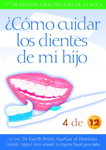 ¿Cómo cuidar los dientes de mi hijo? 4 de 12 (English Edition)