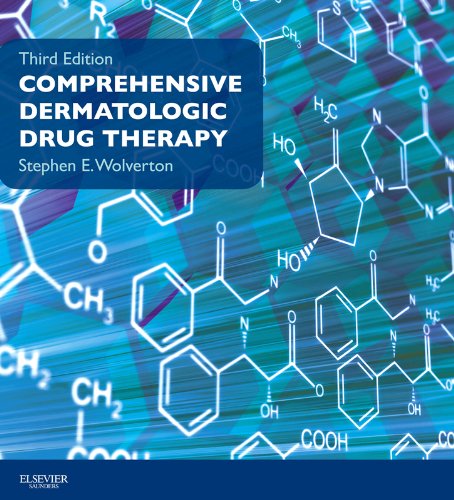 Comprehensive Dermatologic Drug Therapy E-Book: Expert Consult - Online and Print (Wolverton, Comprehensive Dermatologic Drug Therapy) (English Edition)