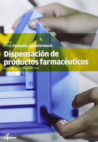 Dispensación de productos farmacéuticos (CFGM FARMACIA Y PARAFARMACIA)