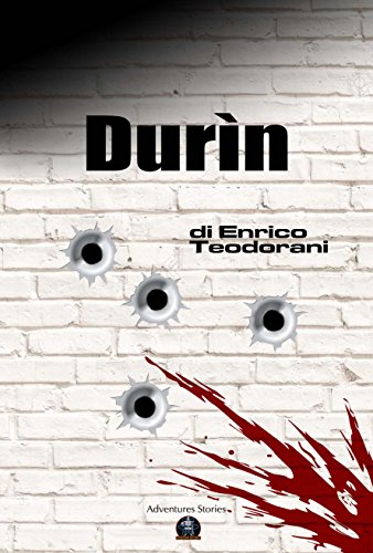 Durìn: Hard-boiled romagnolo (Italian Edition)