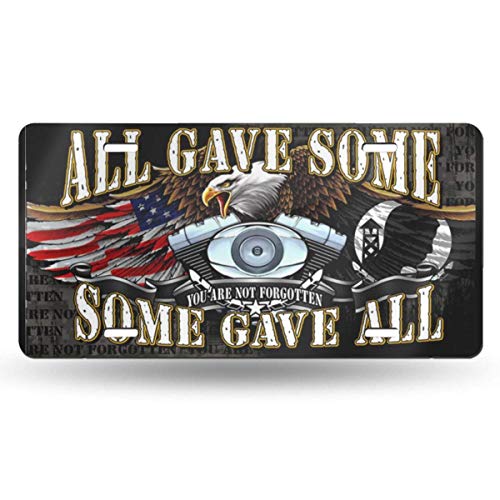 EADFH US Veterans Military All Gave Some Some GAVEALL Novelty License Plate Tag Sign Novedad Regalo Publicidad Pintura Arte Nostálgico Cartel De Chapa Deco