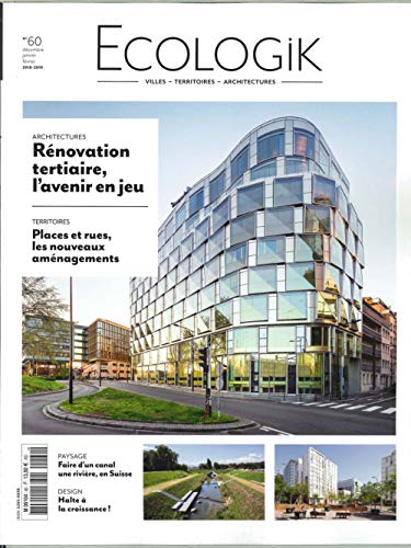 Ecologik N 60 Renovation Tertiaire, l'Avenir en Jeu  - Decembre/Janvier/Fevrier 2018-2019