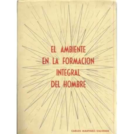 El ambiente en la formación integral del hombre