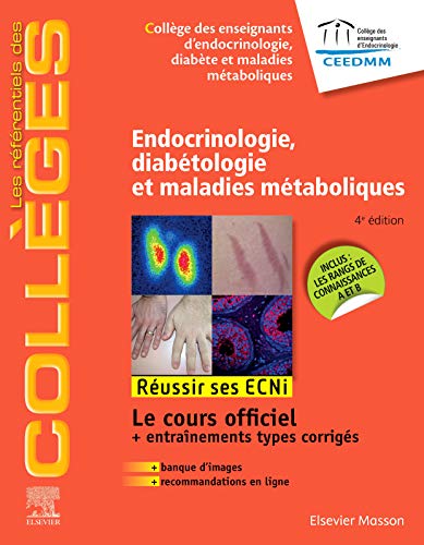 Endocrinologie, diabétologie et maladies métaboliques: Réussir les ECNi (les référentiels des collèges) (French Edition)