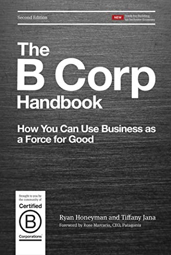 Honeyman, R: The B Corp Handbook