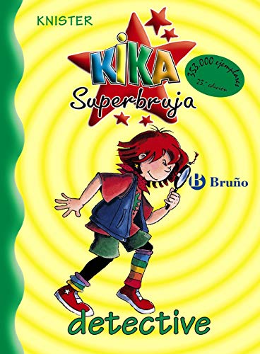 Kika superbruja: detective (Castellano - A PARTIR DE 8 AÑOS - PERSONAJES - Kika Superbruja)