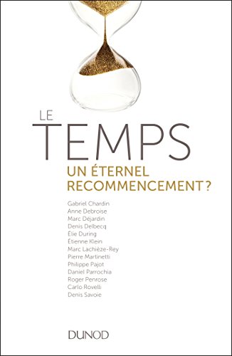 Le temps - un éternel recommencement ? (Hors collection)