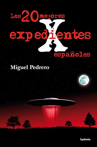 Los 20 mejores expedientes X españoles (Historia Oculta nº 8)