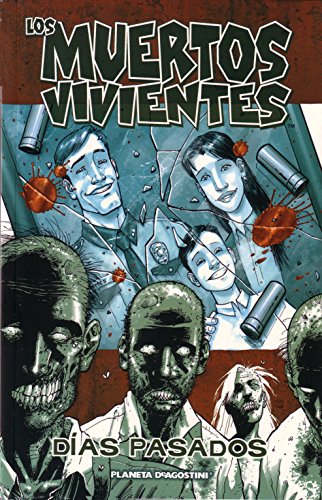 Los muertos vivientes nº 01/32: Días pasados (Los Muertos Vivientes (The Walking Dead Cómic))