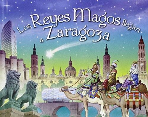 Los Reyes Magos Llegan A Zaragoza