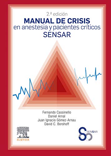 Manual de crisis en anestesia y pacientes críticos SENSAR