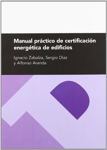 Manual práctico de certificación energética de edificios (Textos Docentes)