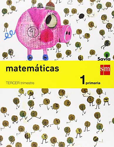 Matemáticas. 1 Primaria. Savia - Pack de 3 libros - 9788467570182