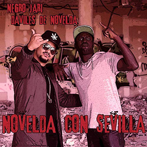 Novelda Con Sevilla (feat. Daviles De Novelda)