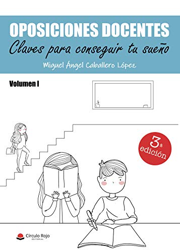 OPOSICIONES DOCENTES. Claves para conseguir tu sueño