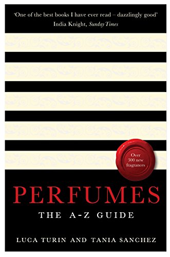 Perfumes. The A-Z Guide