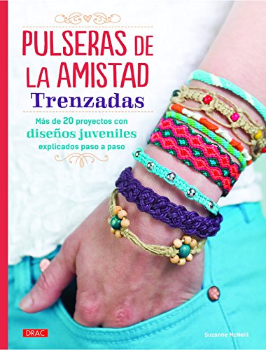 Pulseras De La Amistad Trenzadas (El Libro De..)