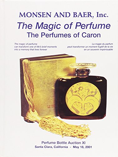 The Magic of Perfume: The Perfumes of Caron - Perfume Bottle Auction XI, 18 May 2001