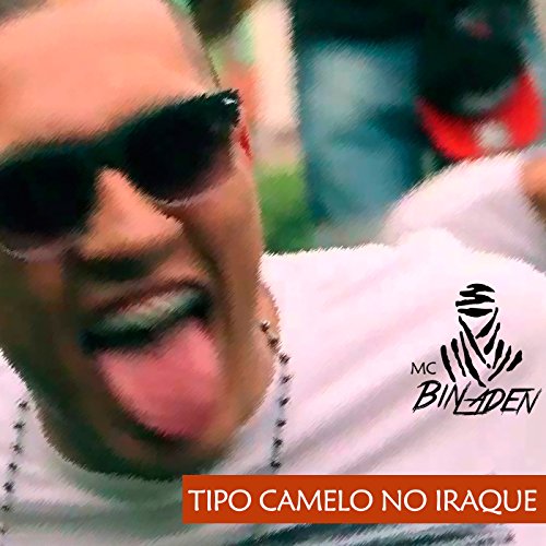 Tipo Camelo no Iraque [Explicit]