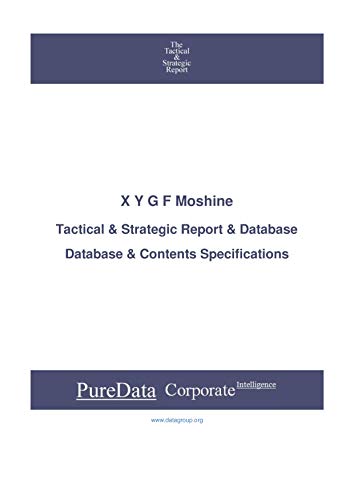 X Y G F Moshine: Tactical & Strategic Database Specifications (Tactical & Strategic - China Book 43231) (English Edition)