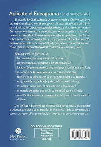 Aplícate el Eneagrama con el método Face. Consigue tus objetivos personales y profesionales convietiendo tus obstáculos en tus potencial: Consigue tus ... obstáculos en tus potenciales (Neo-Psique)