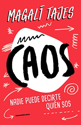 Caos: Nadie puede decirte quién sos