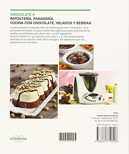 Chocolate II. Repostería, panadería, cocina con chocolate, helados y bebidas