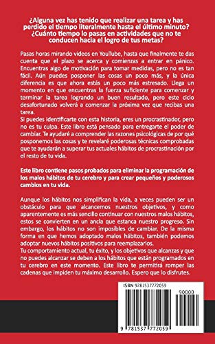 Cómo vencer el miedo, dejar de procrastinar y convertirse en una persona de acción: Método práctico para eliminar la procrastinación y cambiar cualquier hábito