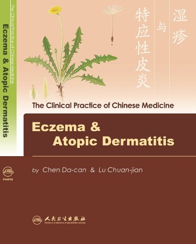 Da-Can, C: Eczema and Atopic Dermatitis (Clinical Practice of Chinese Medicine)