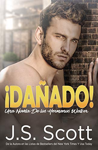 ¡Dañado!: Una novela de Los hermanos Walker