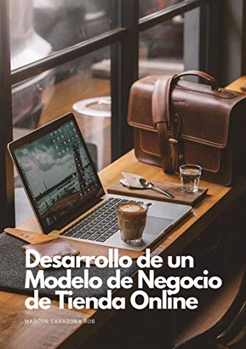 Desarrollo de un Modelo de Negocio de Tienda Online: Crea tu negocio digital ya!!