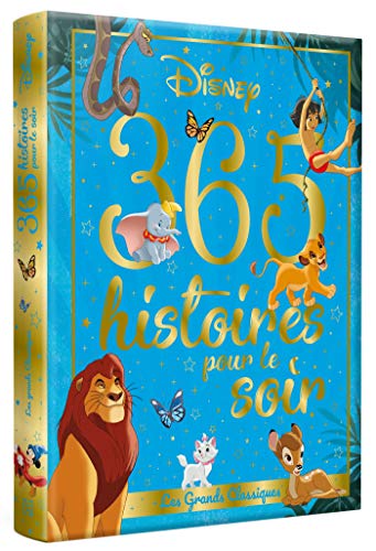 DISNEY - 365 Histoires Pour le Soir - Les Grands Classiques