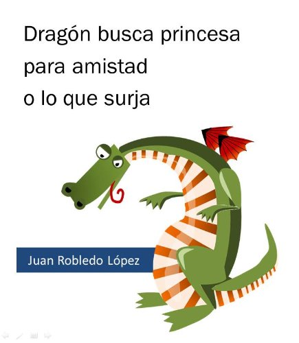 Dragón busca princesa para amistad o lo que surja (Trapecios y tropiezos nº 3)